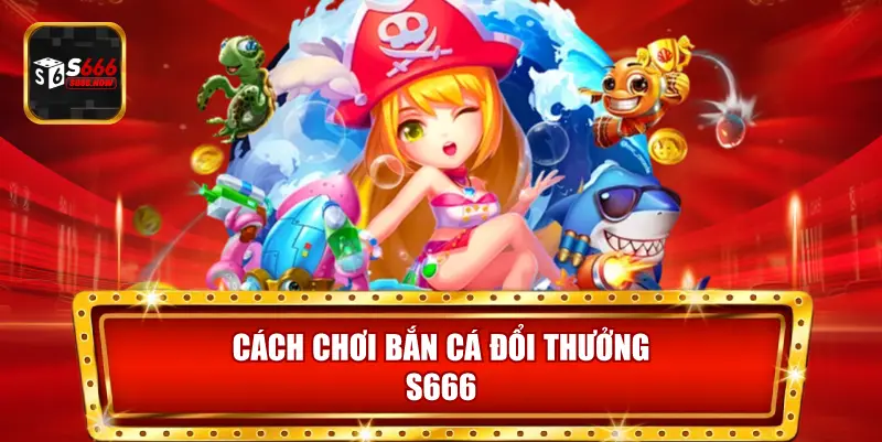 Hướng dẫn cách bắn cá, chọn vũ khí và thu thập điểm thưởng một cách hiệu quả.